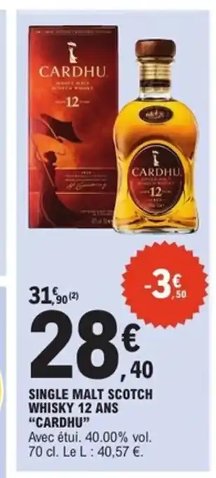 E.Leclerc Express CARDHU Single malt scotch whisky 12 ans offre