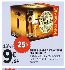 E.Leclerc Express LA GOUDALE Biere blonde à l'ancienne offre