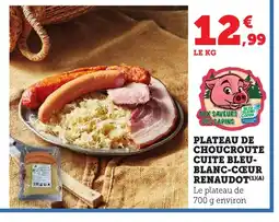 Bi1 Plateau de choucroute cuite bleu- blanc-cœur renaudot offre