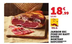 Bi1 Jambon sec fumé du haut doubs morteau saucisse offre