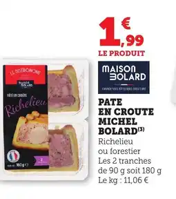 Bi1 MAISON BOLARD Paté en croûte offre
