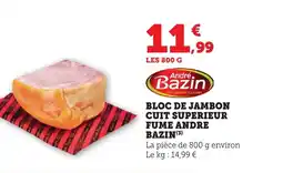 Bi1 ANDRE BAZIN Bloc de jambon cuit superieur fume offre