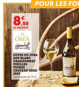 Bi1 CHATEAU GREA 2023 Cotes du jura aop blanc chardonnay vieilles offre