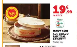 Bi1 BADOZ Mont d'or aop chaud familial offre