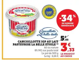 Bi1 Cancoillotte igp au lait pasteurise la belle etoile offre