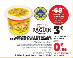 Bi1 MAISON RAGUIN Cancoillotte igp au lait pasteurise offre
