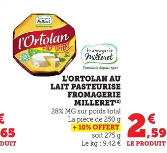 FROMAGERIE MILLERET L'ortolan au lait pasteurise