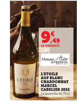 Bi1 L'etoile aop blanc chardonnay marcel cabelier 2022 offre