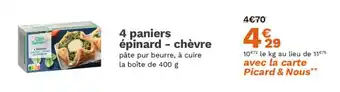 Picard 4 paniers épinard - chèvre offre
