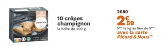 Picard 10 crêpes champignon offre