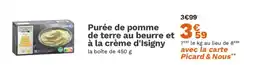 Picard Purée de pomme de terre au beurre et à la crème d'Isigny offre
