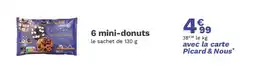 Picard 6 mini-donuts offre