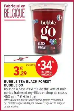Intermarché BUBBLE TEA BLACK FOREST BUBBLE GO offre