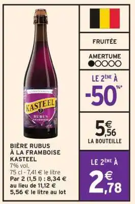 Intermarché BIÈRE RUBUS À LA FRAMBOISE KASTEEL offre
