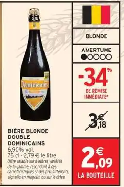 Intermarché BIÈRE BLONDE DOUBLE DOMINICAINS offre