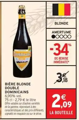 Intermarché BIÈRE BLONDE DOUBLE DOMINICAINS offre