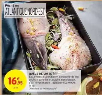 Intermarché QUEUE DE LOTTE offre