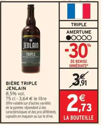 Intermarché BIÈRE TRIPLE “JENLAIN” offre