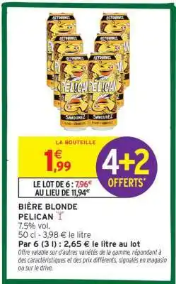 Intermarché Bière Blonde Pélican offre