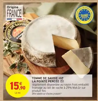 Intermarché TOMME DE SAVOIE IGP offre