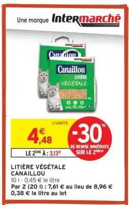 Intermarché LITIÈRE VÉGÉTALE CANAILLOU offre