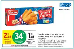 Intermarché 13 BÂTONNETS DE POISSON FISH&CHIPS MSCSURGELÉS FINDUS offre