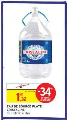 Intermarché EAU DE SOURCE PLATE CRISTALINE offre