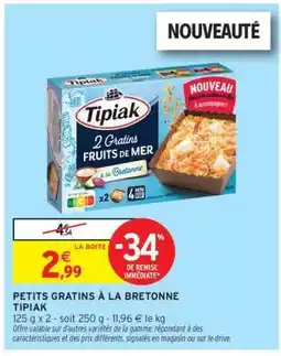 Intermarché PETITS GRATINS À LA BRETONNE TIPIAK offre