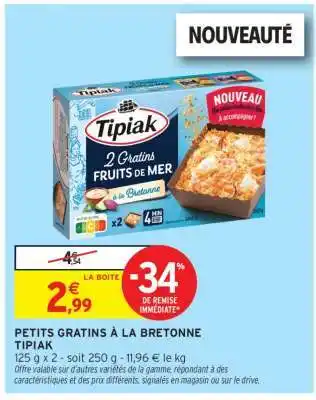 Intermarché PETITS GRATINS À LA BRETONNE TIPIAK offre
