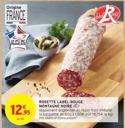 Intermarché Rosette Label Rouge Montagne Noire offre