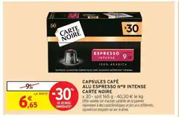 Intermarché CAPSULES CAFÉ ALU ESPRESSO N°9 INTENSE CARTE NOIRE offre