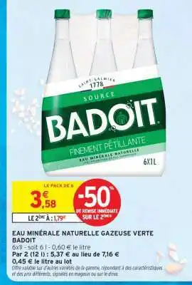 Intermarché EAU MINÉRALE NATURELLE GAZEUSE VERTE BADOIT offre