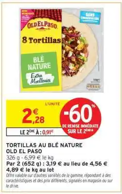 Intermarché TORTILLAS AU BLÉ NATURE OLD EL PASO offre