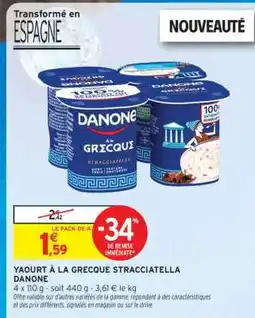 Intermarché YAOURT À LA GRECQUE STRACCIATELLA DANONE offre