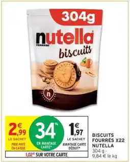 Intermarché BISCUITS FOURRÉS X22 NUTELLA offre