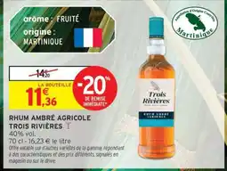 Intermarché Rhum Ambré Agricole 'Trois Rivières' offre
