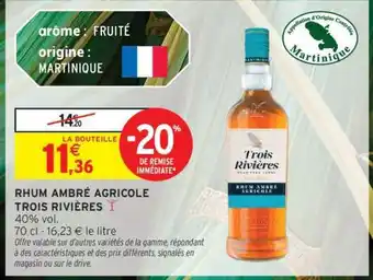 Intermarché Rhum Ambré Agricole 'Trois Rivières' offre