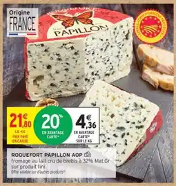 Intermarché Roquefort Papillon Aop offre