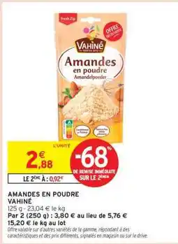 Intermarché Amandes en poudre offre