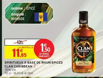 Intermarché Spiritueux à base de rhum spiced Clan Caribbean offre