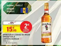 Intermarché SPIRITUEUX À BASE DE RHUM SPICED GOLD CAPTAIN MORGAN offre
