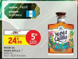 Intermarché RHUM XA MAMA QUILLA offre