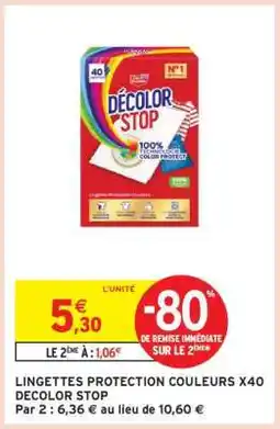 Intermarché LINGETTES PROTECTION COULEURS X40 DECOLOR STOP offre