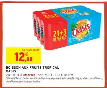 Intermarché BOISSON AUX FRUITS TROPICAL “OASIS” offre