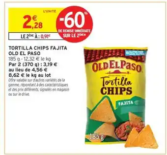 Intermarché TORTILLA CHIPS FAJITA OLD EL PASO offre