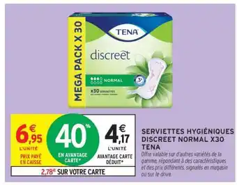Intermarché SERVIETTES HYGIÉNIQUES DISCREET NORMAL X30 TENA offre