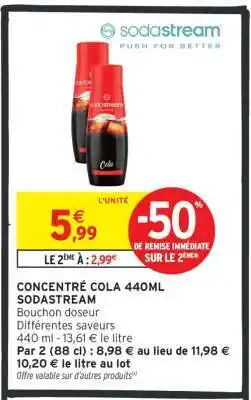 Intermarché CONCENTRÉ COLA 440ML SODASTREAM offre