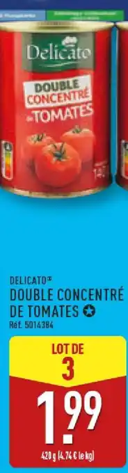 ALDI Delicato Double Concentré de Tomates offre