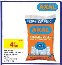 Intermarché SEL POUR ADOUCISSEUR 10 KG + 2 KG GRATUIT AXAL offre