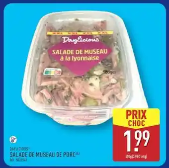 ALDI DAYLICIOUS SALADE DE MUSEAU DE PORC offre